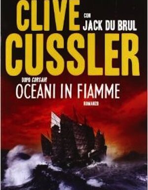 OCEANI IN FIAMME – Clive Cussler