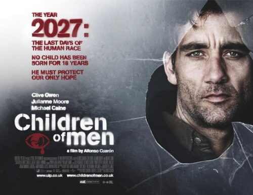 CHILDREN OF MEN. #FILM