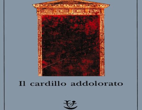 IL CARDILLO ADDOLORATO – Anna Maria Ortese