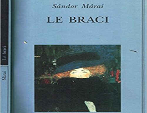 LE BRACI – Sándor Márai – Recensione Libro