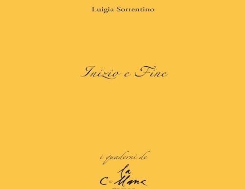 3 Poesie di Luigia Sorrentino – Da ‘Inizio e fine’