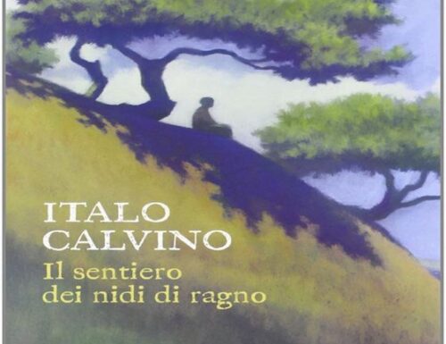 IL SENTIERO DEI NIDI DI RAGNO – Il romanzo d’esordio di Italo Calvino
