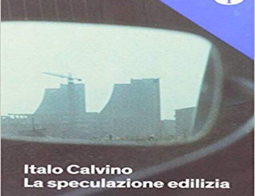 Ora, dopo la seconda guerra mondiale, era venuta la democrazia… ITALO CALVINO (da : La speculazione edilizia)
