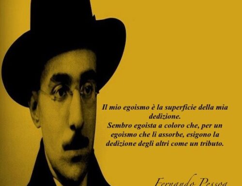 ESTETICA DELL’ABDICAZIONE – Fernando Pessoa (da UNA SOLA MOLTITUDINE)
