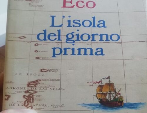 IL COMPITO DI UN ROMANZO E’ INSEGNARE DILETTANDO – Umberto Eco (da L’isola del giorno prima)