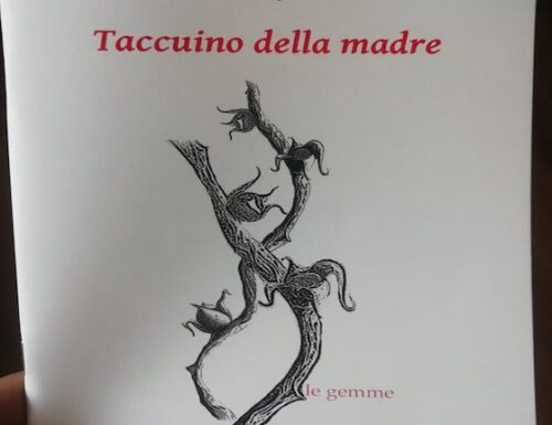 3 POESIE di Sonia Caporossi, TACCUINO DELLA MADRE (le gemme, Edizioni Progetto Cultura)