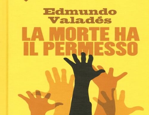 ANDÒ IN GUERRA. Un racconto di Edmundo Valadés (da LA MORTE HA IL PERMESSO)